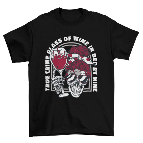 True Crime, Glass of Wine, In Bed by Nine skeleton tee, view 2